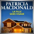 Patricia MacDonald – La Fille sans Visage
