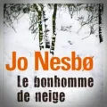 Jo Nesbo – Le Bonhomme de Neige