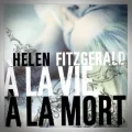 Helen Fitzgerald – A la Vie, à la Mort