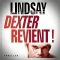 Jeff Lindsay – Dexter Revient !