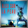 Gilles Del Pappas – Bleu sur la Peau