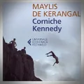 Maylis de Kerangal – Corniche Kennedy
