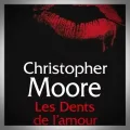 Christopher Moore – Les Dents de l'Amour