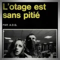 (Alain Dreux-Gallou) A.D.G. – L'Otage est sans Pitié