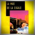 Gilles Del Pappas – La Mue de la Cigale