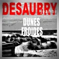 Jeanne Desaubry – Dunes Froides