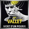 Raf Vallet – Mort d'un Pourri