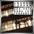 Andrew Coburn – Des Voix dans les Ténèbres