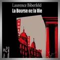 Laurence Biberfeld – La Bourse ou la Vie