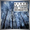Hervé Le Corre – Les Cœurs Déchiquetés