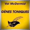 Val McDermid – Gènes Toniques