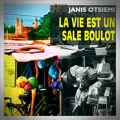 Janis Otsiemi – La Vie est un Sale Boulot