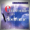 Jean-Paul Delfino – Embrouilles au Vélodrome