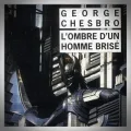 George Chesbro – L'Ombre d'un Homme Brisé
